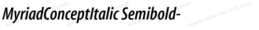 MyriadConceptItalic Semibold字体转换